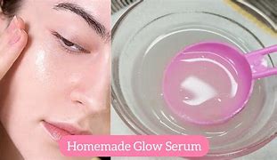 Image result for Homemade Glow Serum