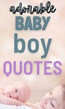 Image result for Cute Baby Boy Quotes