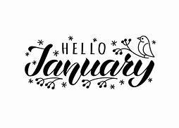 Image result for Hello January Sayings