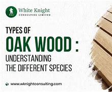 Image result for Different Types of Oak Wood