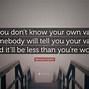 Image result for Uplifting Know Your Worth Quotes
