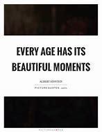 Image result for Beautiful Moments Quotes