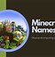 Image result for Minecraft Girl Usernames