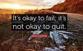 Image result for It's Okay to Fail Quotes