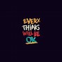 Image result for Things Will Be OK Quotes
