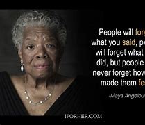 Image result for Maya Angelou Quotes