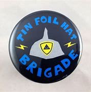 Image result for Tin Hat Brigade