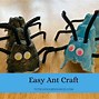 Image result for Make an Ant Craft