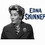 Image result for Edna Skinner Connie Hines