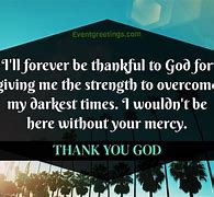 Image result for Thank You God for Another Chance