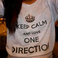 Image result for Keep Calm and Love One Direction T-Shirts