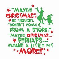 Image result for Grinch Christmas Quote Clip Art