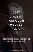 Image result for Vincent Van Gogh Quotes