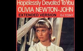 Image result for Olivia Newton-John Hopelessly Devoted to You Listen