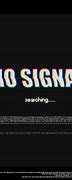 Image result for No Singal