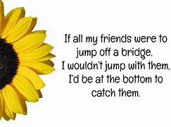 Image result for Best Friend Quotes That Make You Cry