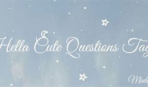 Image result for Hella Cute Question