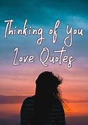 Image result for Thinking of You Love
