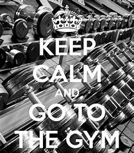 Image result for Keep Calm Gym Quotes