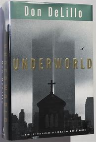 Image result for Underworld DeLillo Novel