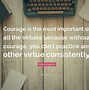 Image result for Giving Up as a Courage Virtue