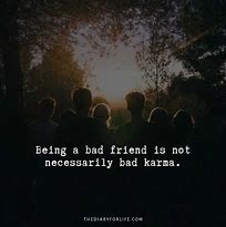 Image result for Bad Friend Quotes