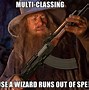 Image result for Gandalf Gun Memes