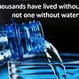 Image result for Positive Thought for the Day On Water Controls