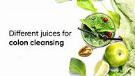Image result for Cleaning Colon Juice