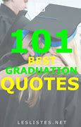 Image result for Short Quotes About Graduation