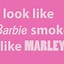 Image result for Top Barbie Sayings