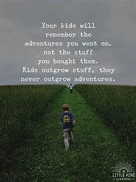 Image result for Little Boy Adventure Quotes