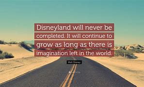 Image result for Walt Disney Disneyland Quotes
