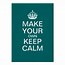 Image result for Make Your Own Keep Calm