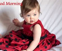 Image result for Good Morning Baby Girl