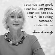 Image result for Helen Mirren Quotes