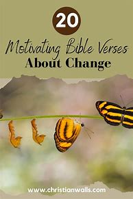 Image result for Bible Quotes About Change