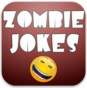 Image result for Zombie Jokes