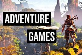 Image result for Adventure Games