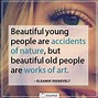 Image result for Old Age Quotes and Sayings