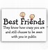 Image result for BFF Quotes That Are Funny
