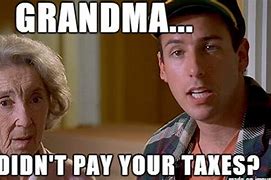 Image result for Tax Meme