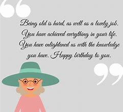 Image result for Old Lady Birthday Quotes