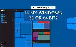 Image result for What Is My Windows Bit 32 or 64