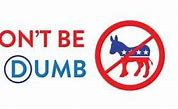 Image result for Anti-Democrat Bumper Stickers