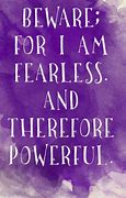 Image result for Fearless Friday Quotes