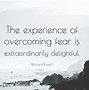 Image result for Conquering Fear Quotes