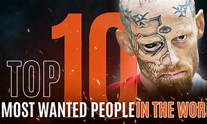 Image result for 10 Most Wanted Gang Members