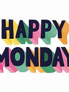 Image result for Happy Monday Clip Art