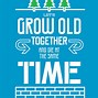 Image result for Growing Old Together Quotes